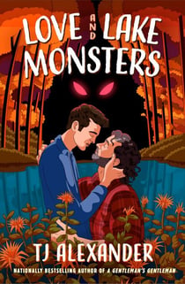 Love and Lake Monsters - A Novel