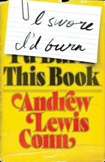 I Swore I'd Burn This Book