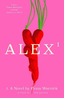 Alex - A Novel