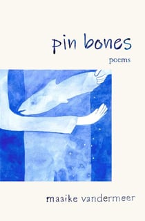 Pin Bones - Poems