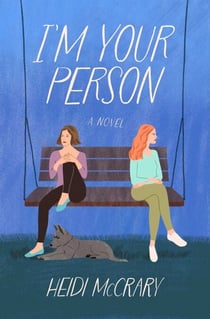 I'm Your Person - A Novel