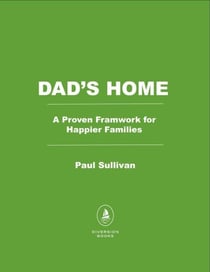 Lead Dad - A Guide for Families to be More United and Less Stressed