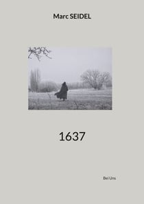 1637 - En traînant gros sabots par la Lorraine