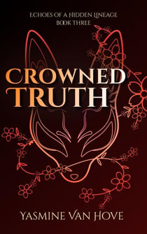 Crowned Truth - Echoes of a Hidden Lineage, #3