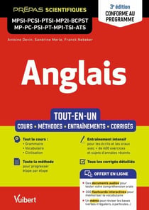 Anglais MPSI - PCSI - PTSI - MP2I - BCPST - MP - PC - PSI - PT - MPI - TSI - ATS - Tout-en-un - Cours - Méthodes détaillées - Vocabulaire - Exercices et sujets de concours corrigés