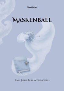 Maskenball - Zwei Jahre Tanz mit dem Virus