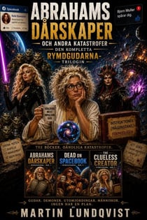 Abrahams Dårskaper och andra katastrofer – Den kompletta Rymdgudarna-trilogin