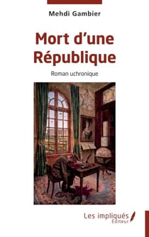 Mort d'une République - Roman uchronique