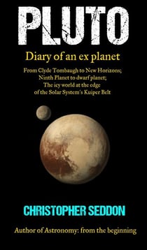 Pluto: Diary of an Ex-Planet - A Short Guide to the Planets, #8
