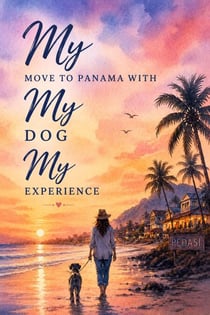 My move to Panama with my dog my experience