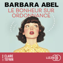 Le bonheur sur ordonnance