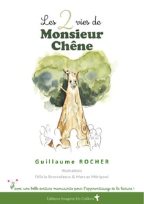Les 2 vies de Mr Chêne