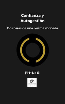 Confianza y Autogestión · Dos caras de una misma moneda - Becoming Agile Pro