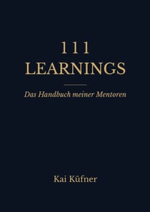 111 Learnings - Das Handbuch meiner Mentoren