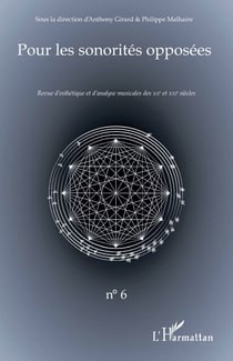 Pour les sonorités opposées - Revue d’esthétique et d’analyse musicales des XXe et XXIe siècles