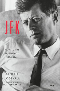 JFK: Path to the Presidency, 1956-1961