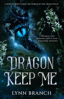 Dragon Keep Me