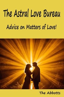 The Astral Love Bureau : Advice on Matters of Love!