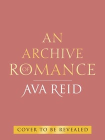 An Archive of Romance