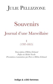 Souvenirs (Tome 1) - Journal d'une Marseillaise