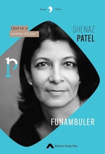 Funambuler - Quel est ce mystère d'écrire ?