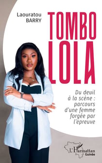 Tombolola - Du deuil à la scène: parcours d'une femme forgée par l'épreuve