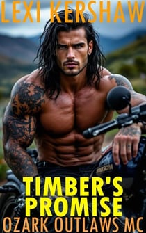 Timber's Promise - Ozark Outlaws MC, #5