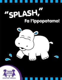 "Splash," Fa l’Ippopotamo!