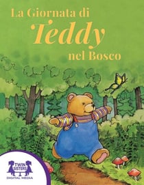 La Giornata di Teddy nel Bosco