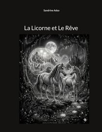 La Licorne et Le Rêve