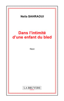 Dans l’intimité d’une enfant du bled