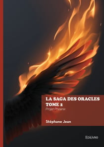 La saga des oracles - Tome 2 - Projet Phoenix