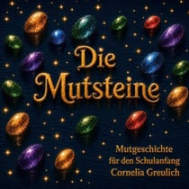 Die Mutsteine