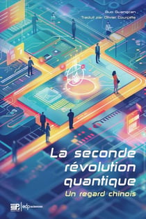 La seconde révolution quantique - Un regard chinois
