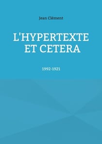 L'hypertexte et cetera - 1992-1921