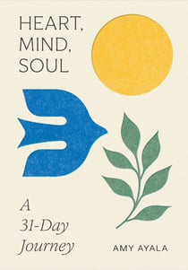 Heart, Mind, Soul - a 31-Day Journey