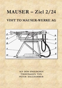 Mauser - Ziel 2/24 - Visit to Mauser-Werke AG