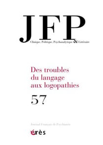 JFP 57 - Des troubles du langage aux logopathies