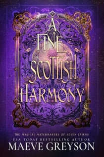 A Fine Scottish Harmony - The Magical Matchmakers of Seven Cairns, #5