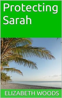 Protecting Sarah - Cedar's Port Series, #2