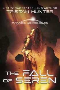 The Fall of Seren: A Paradisi Chronicles Short Story