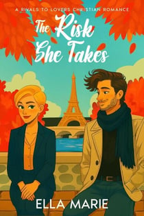 The Risk She Takes - A Healing Kind Of Love, #3