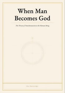When Man Becomes God