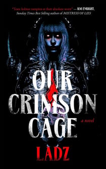 Our Crimson Cage