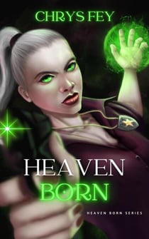 Heaven Born - Heaven Born, #1