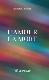 L’amour - La mort