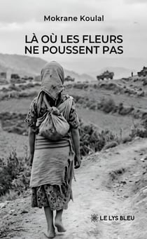 Là où les fleurs ne poussent pas