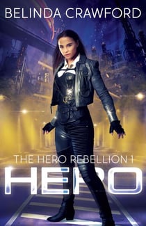 Hero - The Hero Rebellion, #1