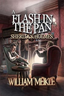 A Flash in the Pan - Sherlock Holmes: The London Terrors, #6
