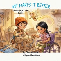 Kit Makes It Better: Fix One Thing at a Time - Kit's Little Sparks: A 20-Book Series, #8